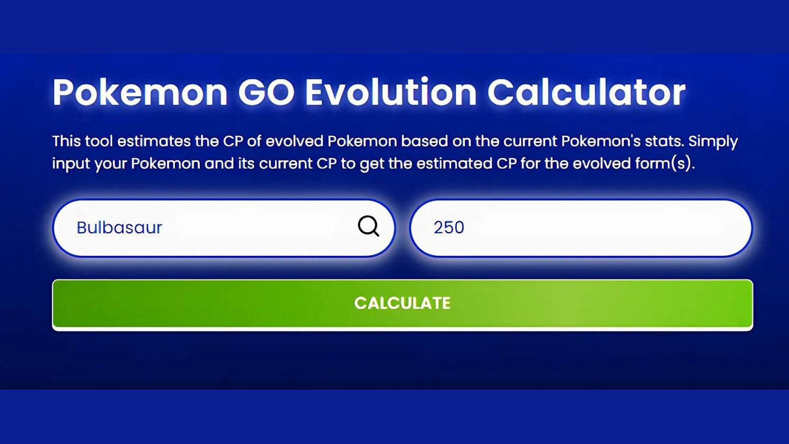 Best Pokemon Go Evolution Calculator： Maximize Your Pokemons CP!