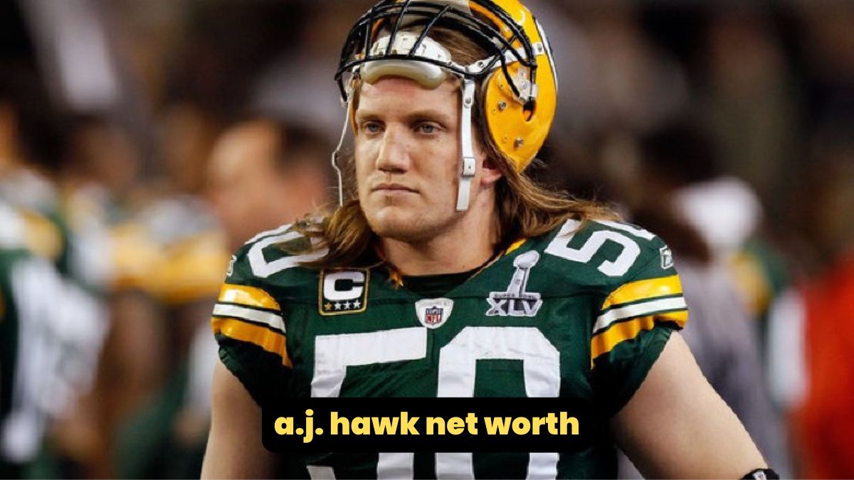 Discover A.J. Hawks Net Worth： From NFL Earnings to Investments