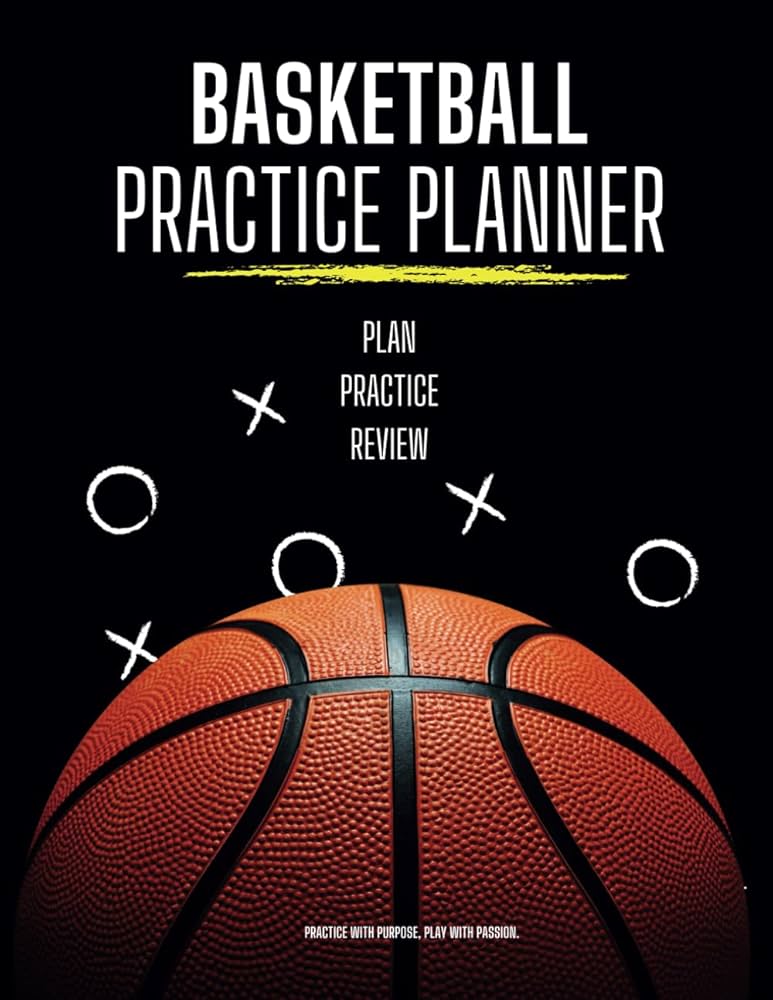 Basketball Drills & Strategies Notebook for Coaches： Improve Team Performance