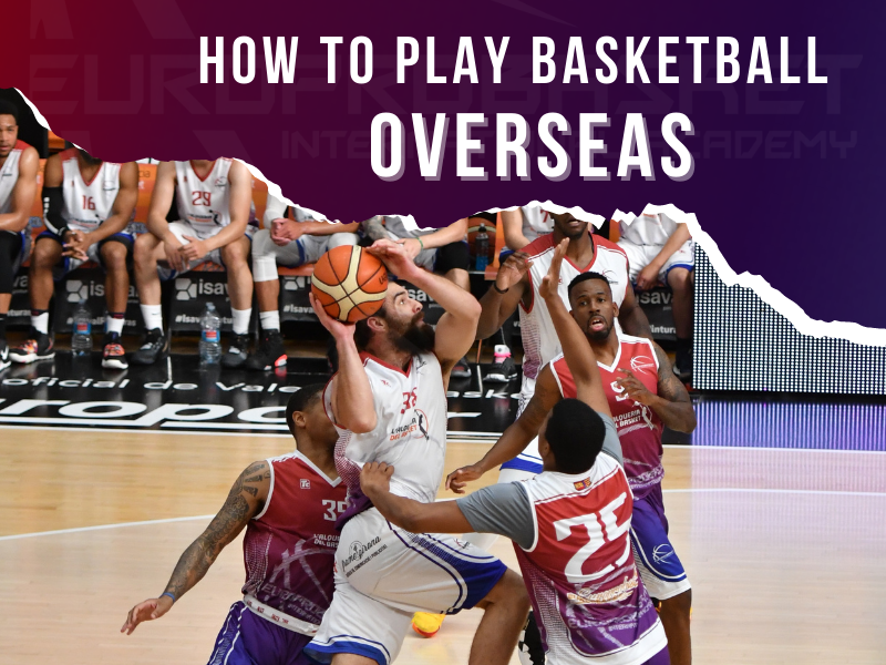 How American Basketball Players Can Thrive in Europe's Top Leagues