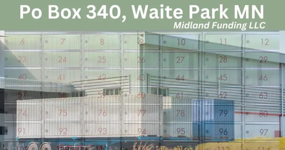 PO Box 340 Waite Park MN: Understanding Its Connection to Midland Funding LLC