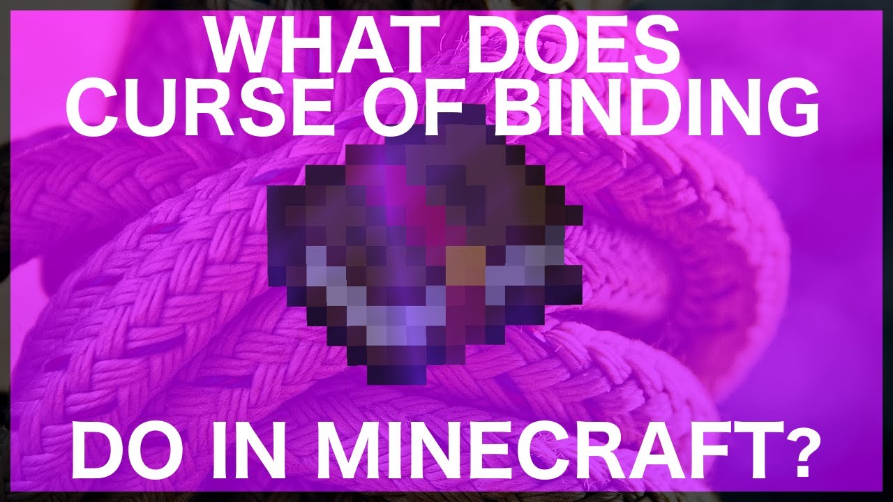 Minecraft Curse of Binding: What Is It and How Does It Work?