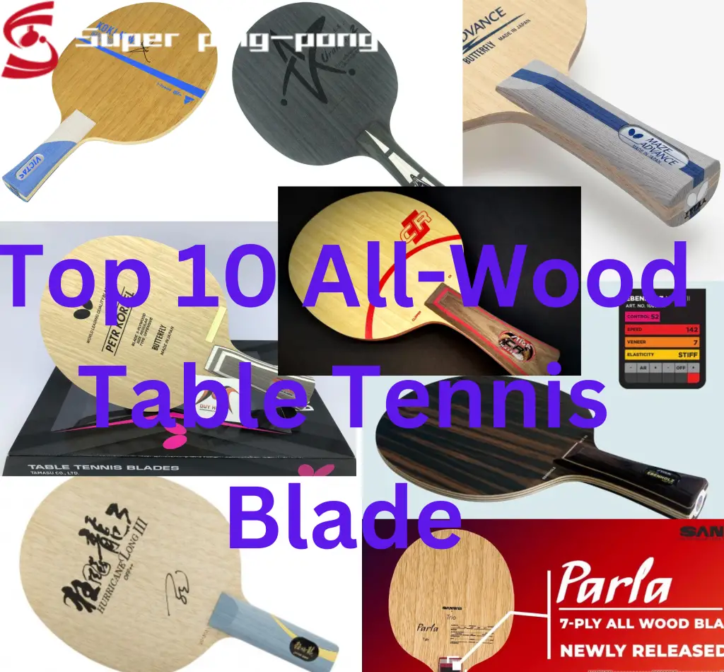 What are the top table tennis 7ply allwood blades in 2024?