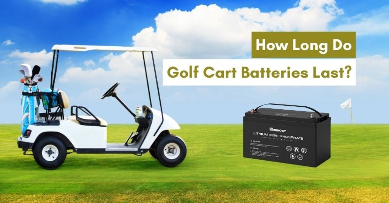 How Long Do 8V Golf Cart Batteries Last? Tips to Extend Lifespan