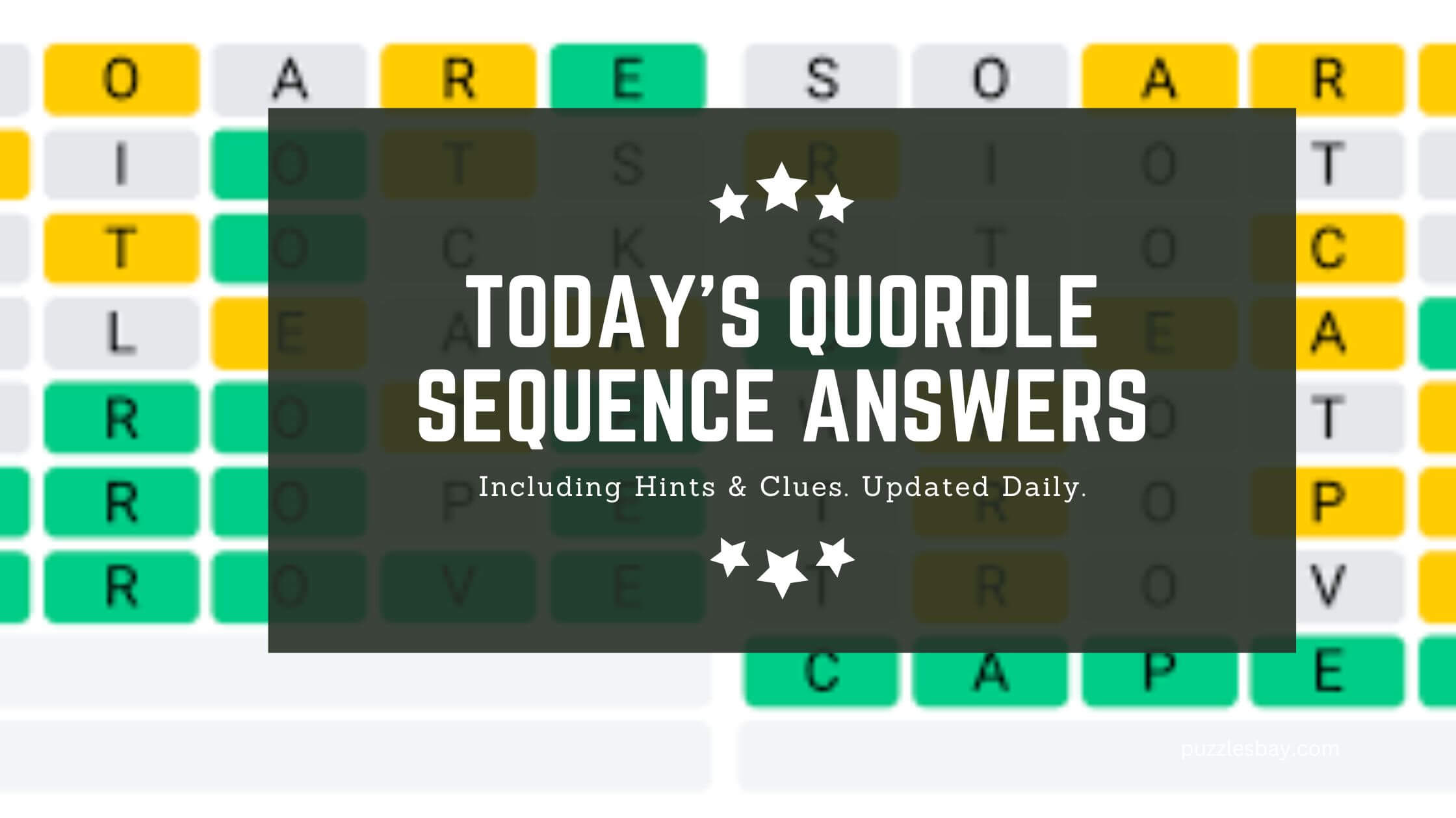 Quordle Daily Sequence Answer Today - Your Ultimate Solution